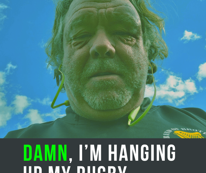 Damn, I’m hanging up my rugby boots…for Mac.